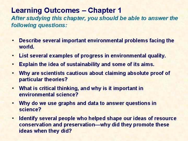 Learning Outcomes – Chapter 1 After studying this chapter, you should be able to