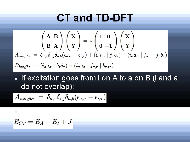 CT and TD-DFT If excitation goes from i on A to a on B