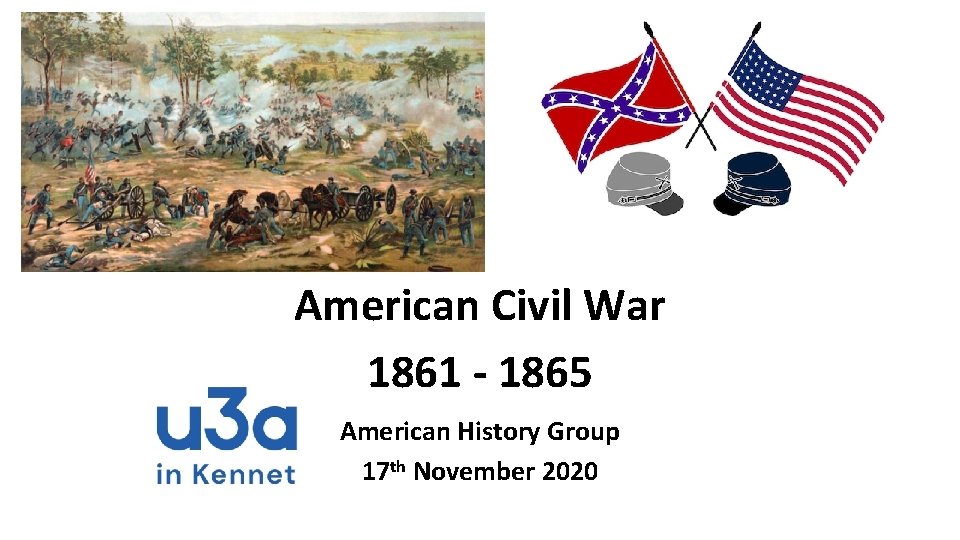Some Text American Civil War 1861 - 1865 American History Group 17 th November