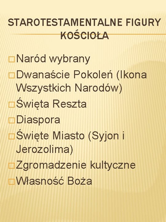 STAROTESTAMENTALNE FIGURY KOŚCIOŁA � Naród wybrany � Dwanaście Pokoleń (Ikona Wszystkich Narodów) � Święta