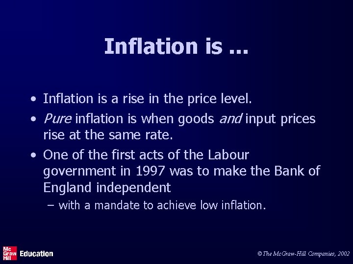 Inflation is Inflation is a rise in the