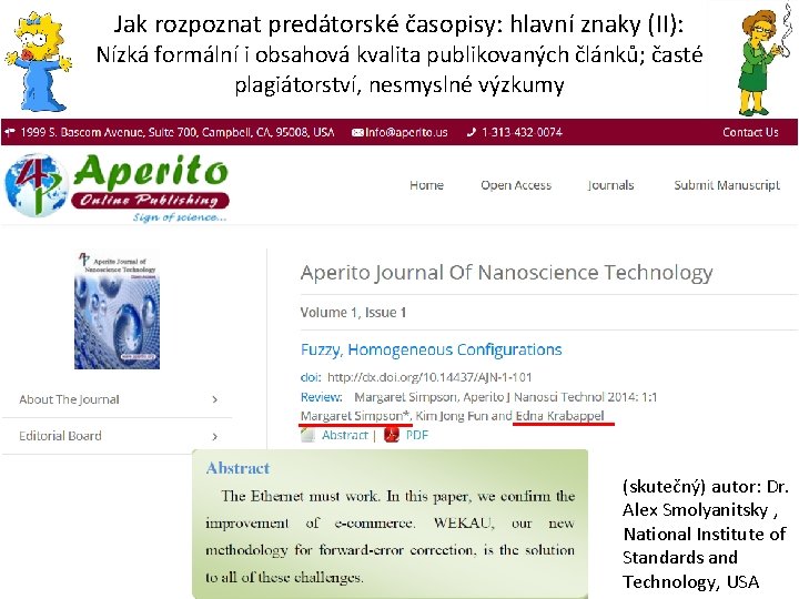 Jak rozpoznat predátorské časopisy: hlavní znaky (II): Nízká formální i obsahová kvalita publikovaných článků;