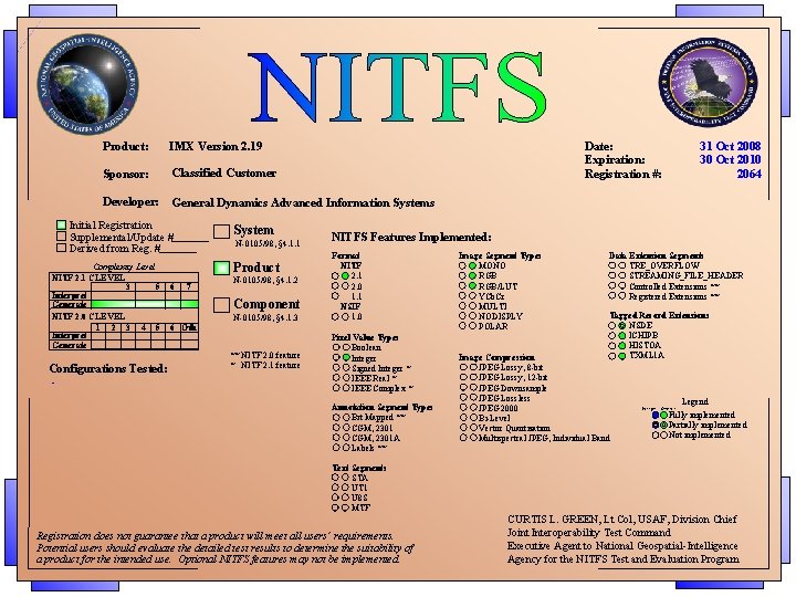 Product: IMX Version 2. 19 Sponsor: Classified Customer Developer: General Dynamics Advanced Information Systems