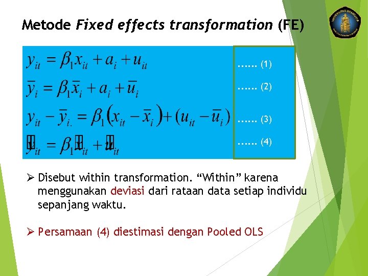 Metode Fixed effects transformation (FE). . . (1). . . (2). . . (3).