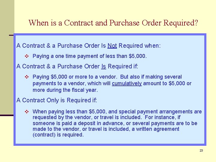 When is a Contract and Purchase Order Required? A Contract & a Purchase Order