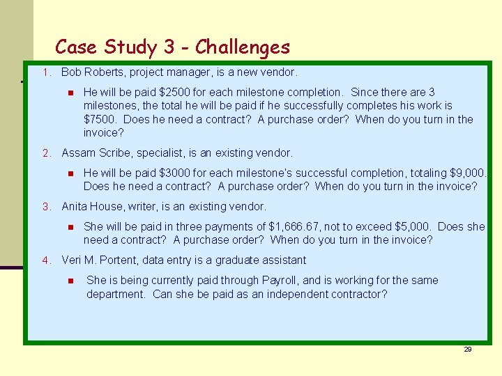 Case Study 3 - Challenges 1. Bob Roberts, project manager, is a new vendor.