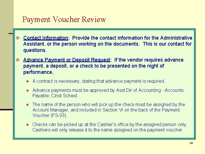 Payment Voucher Review v Contact Information: Provide the contact information for the Administrative Assistant,