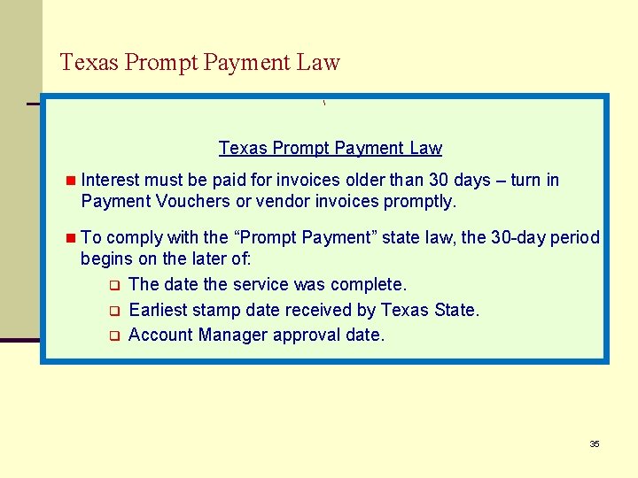 Texas Prompt Payment Law  Texas Prompt Payment Law n Interest must be paid