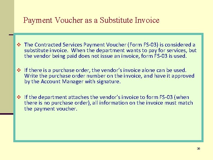 Payment Voucher as a Substitute Invoice v The Contracted Services Payment Voucher (Form FS-03)