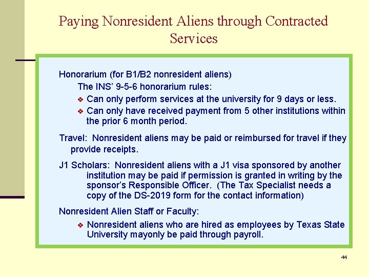 Paying Nonresident Aliens through Contracted Services Honorarium (for B 1/B 2 nonresident aliens) The