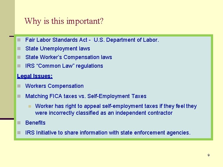 Why is this important? n Fair Labor Standards Act - U. S. Department of
