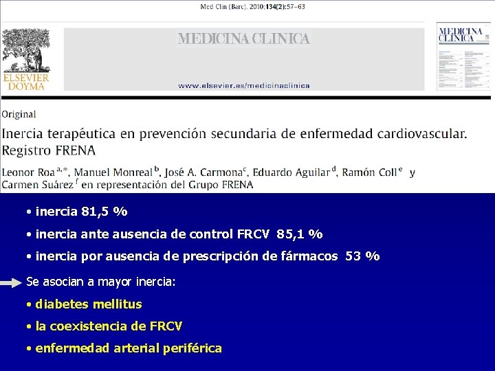  • inercia 81, 5 % • inercia ante ausencia de control FRCV 85,