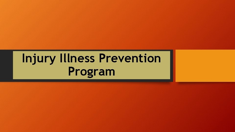 Injury Illness Prevention Program 