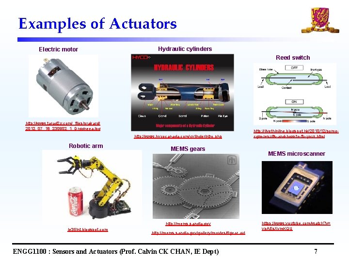 Examples of Actuators Electric motor Hydraulic cylinders Reed switch http: //www. tarad 2 u.