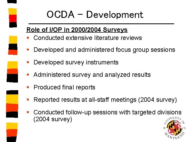 OCDA - Development Role of I/OP in 2000/2004 Surveys § Conducted extensive literature reviews