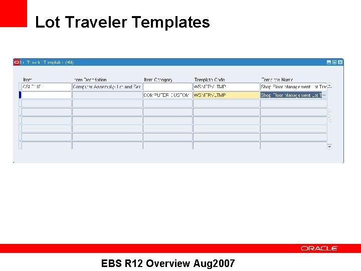 Lot Traveler Templates EBS R 12 Overview Aug 2007 