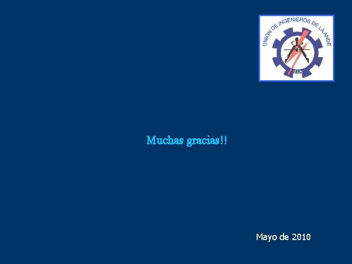 Muchas gracias!! Mayo de 2010 