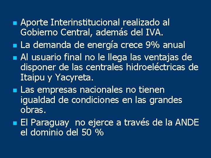 n n n Aporte Interinstitucional realizado al Gobierno Central, además del IVA. La demanda