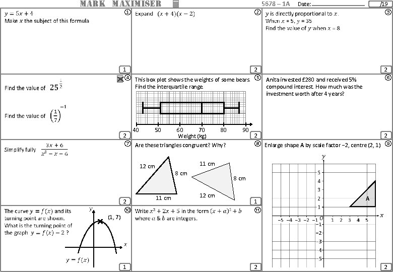 MARK MAXIMISER 5678 – 1 A Date: /19 ① ② ③ 1 2 2