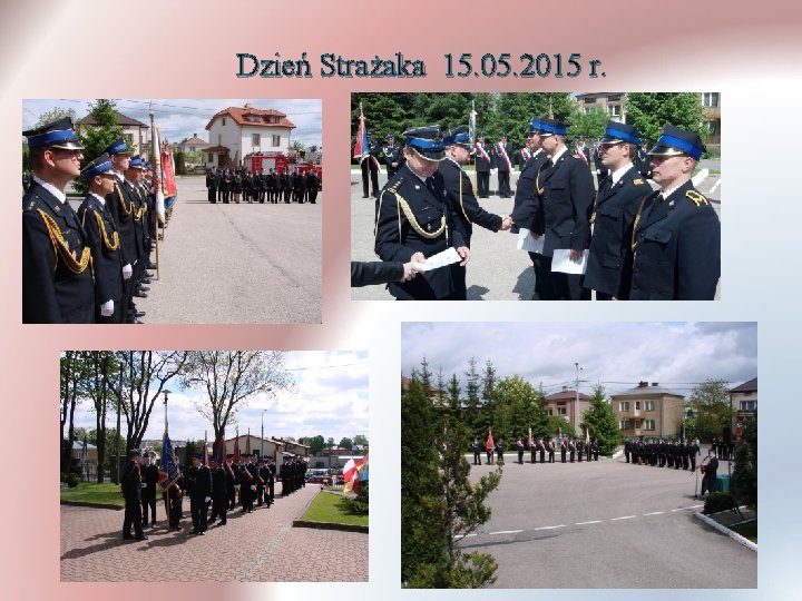 Dzień Strażaka 15. 05. 2015 r. 