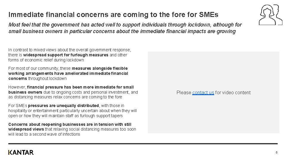 Immediate financial concerns are coming to the for SMEs Most feel that the government