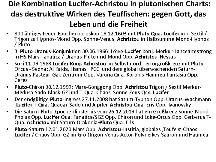 Die Kombination Lucifer-Achristou in plutonischen Charts: das destruktive Wirken des Teuflischen: gegen Gott, das