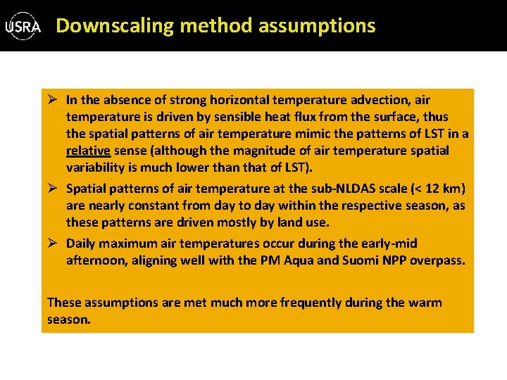 Downscaling method assumptions Ø In the absence of strong horizontal temperature advection, air temperature