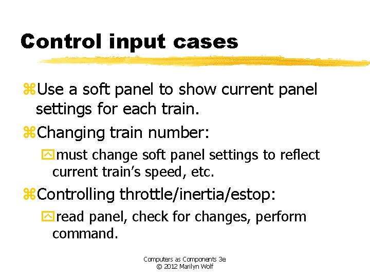 Control input cases z. Use a soft panel to show current panel settings for