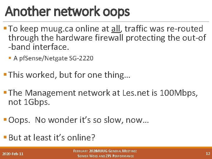 Another network oops § To keep muug. ca online at all, traffic was re-routed