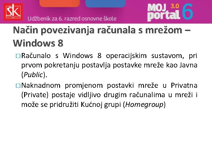 Način povezivanja računala s mrežom – Windows 8 � Računalo s Windows 8 operacijskim