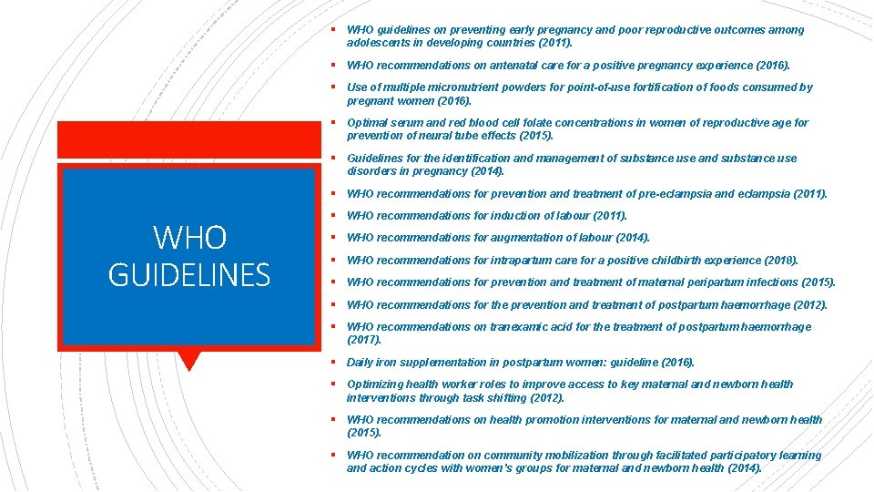 § WHO guidelines on preventing early pregnancy and poor reproductive outcomes among adolescents in