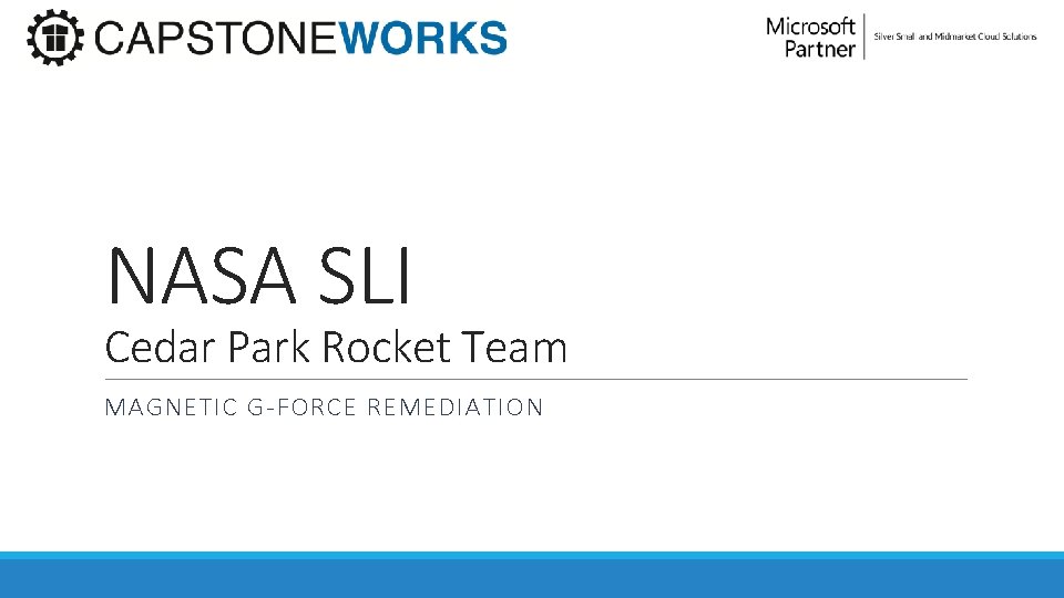 NASA SLI Cedar Park Rocket Team MAGNETIC G-FORCE REMEDIATION 