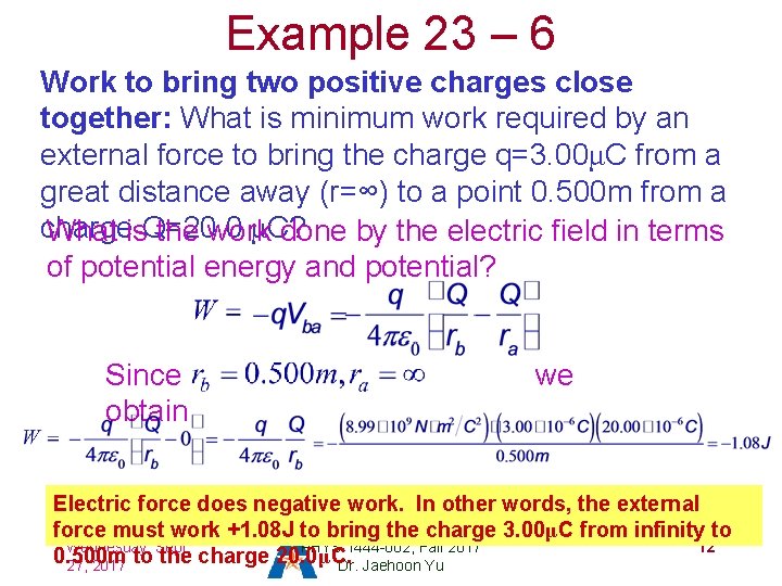 Example 23 – 6 Work to bring two positive charges close together: What is