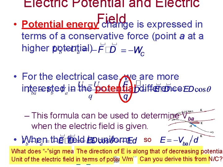  • Electric Potential and Electric Field Potential energy change is expressed in terms