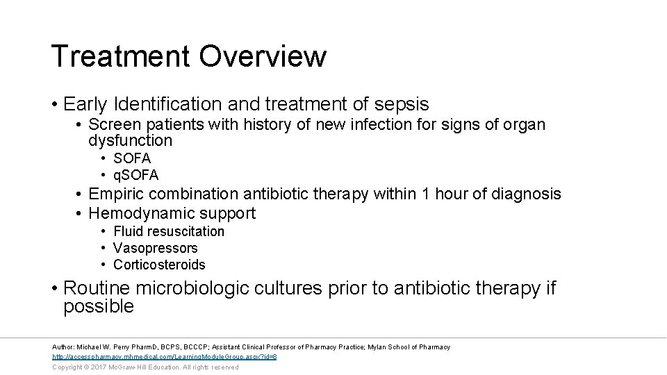 Treatment Overview • Early Identification and treatment of sepsis • Screen patients with history
