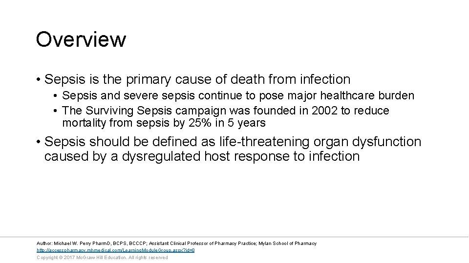 Overview • Sepsis is the primary cause of death from infection • Sepsis and