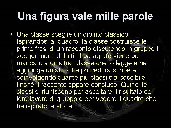 Una figura vale mille parole • Una classe sceglie un dipinto classico. Ispirandosi al