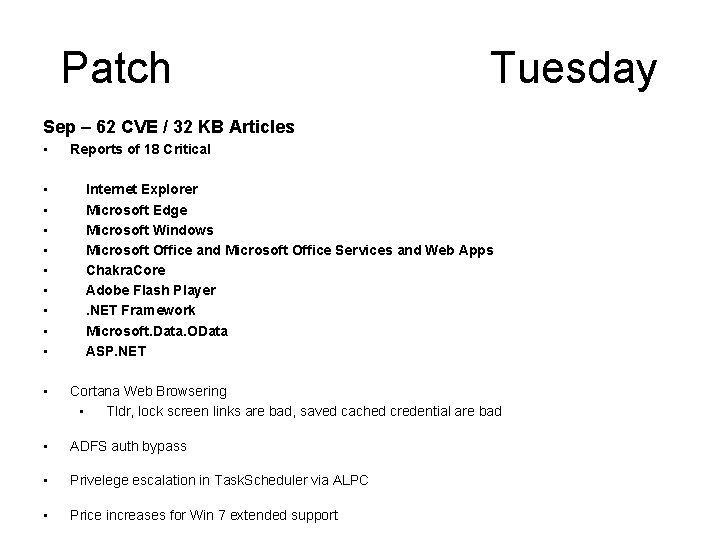 Patch Tuesday Sep – 62 CVE / 32 KB Articles • Reports of 18