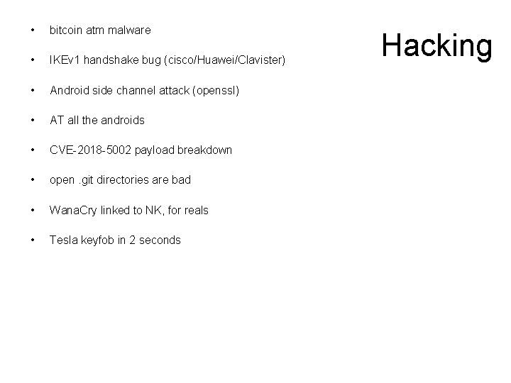  • bitcoin atm malware • IKEv 1 handshake bug (cisco/Huawei/Clavister) • Android side