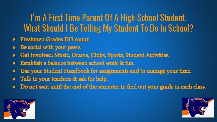 I’m A First Time Parent Of A High School Student. What Should I Be