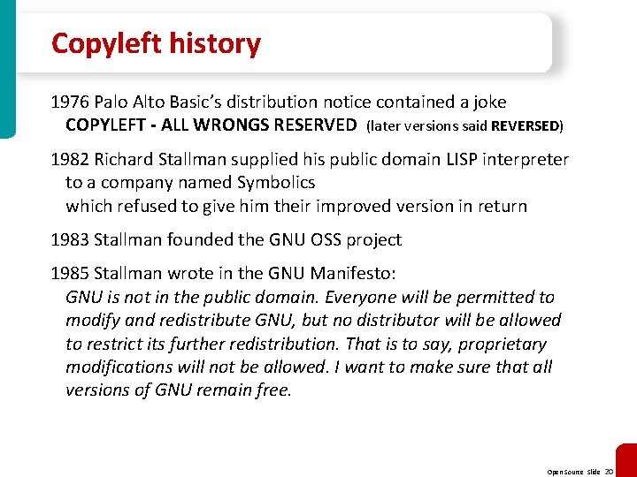 Copyleft history 1976 Palo Alto Basic’s distribution notice contained a joke COPYLEFT - ALL