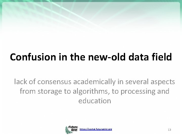 Confusion in the new-old data field lack of consensus academically in several aspects from