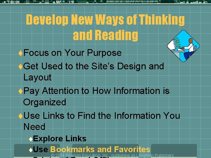 Develop New Ways of Thinking and Reading t. Focus on Your Purpose t. Get