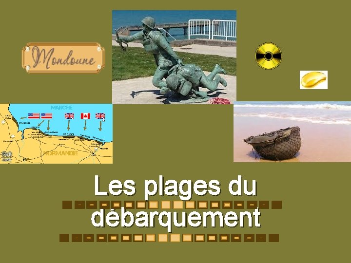 Les plages du débarquement 