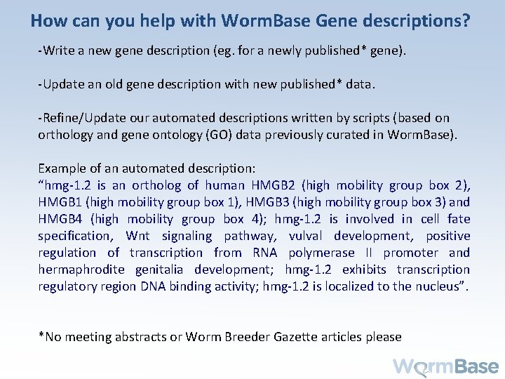 How can you help with Worm. Base Gene descriptions? -Write a new gene description