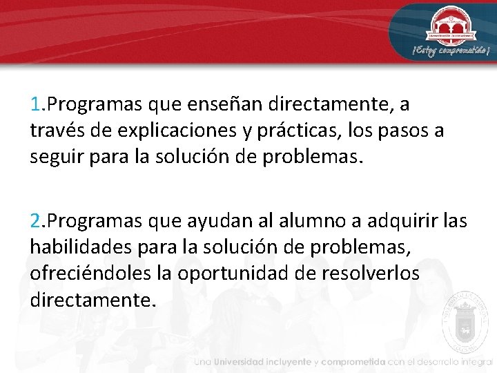 1. Programas que enseñan directamente, a través de explicaciones y prácticas, los pasos a