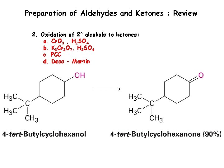 Preparation of Aldehydes and Ketones : Review 2. Oxidation of 2 alcohols to ketones: Preparation of Aldehydes and Ketones : Review 2. Oxidation of 2 alcohols to ketones: