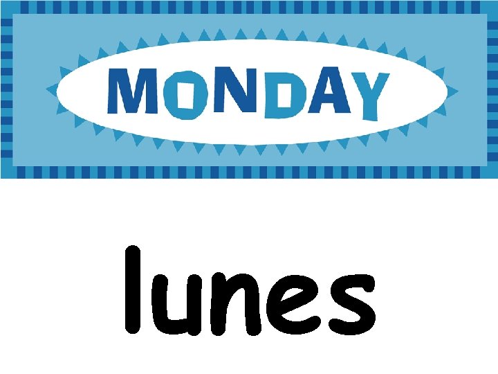 lunes 