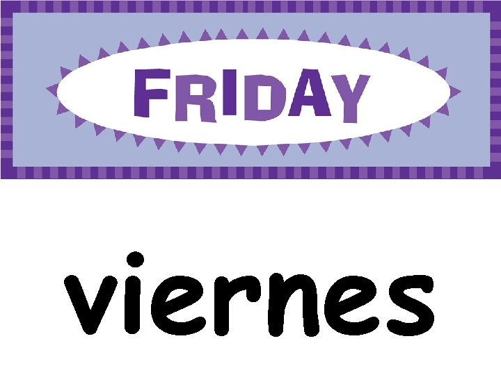 viernes 