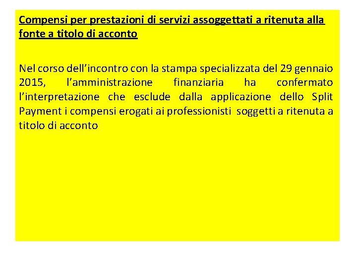 Compensi per prestazioni di servizi assoggettati a ritenuta alla fonte a titolo di acconto